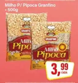 Rede Supermarket Milho P/ Pipoca Granfino oferta