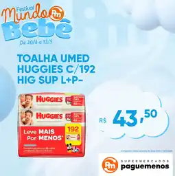 Supermercados Pague Menos Toalha umed huggies c/192 hig sup l+p- oferta