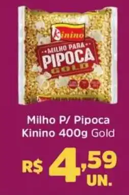 Supermercados Correia Milho P/ Pipoca Kinino Gold oferta