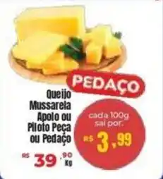 Barbosa Supermercados Queijo Mussarela Apolo ou Piloto Peça ou Pedaço oferta