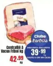 Barbosa Supermercados Contrafilé à Vacuo Fribol oferta