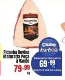 Barbosa Supermercados Picanha Bovina Maturatta Peça à Vacdo oferta