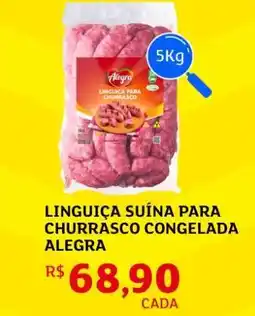 Assaí Atacadista Linguiça Suína para Churrasco Congelada Alegra oferta