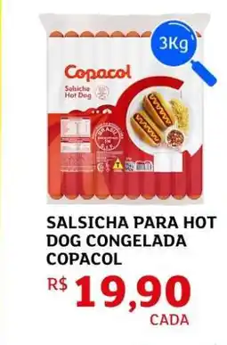 Assaí Atacadista Salsicha para Hot Dog Congelada Copacol oferta