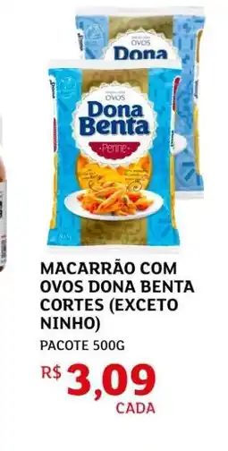 Assaí Atacadista Macarrão com Ovos Dona Benta Cortes (Exceto Ninho) oferta