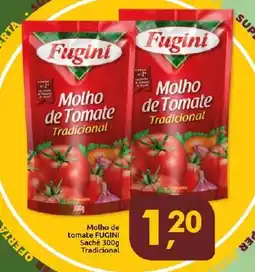 Supermercados Nori Molho de tomate FUGINI Sachê Tradicional oferta