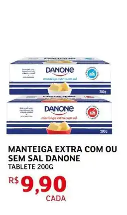 Assaí Atacadista Manteiga Extra com ou sem Sal Danone oferta