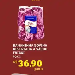 Assaí Atacadista Bananinha Bovina Resfriada a Vácuo Friboi oferta