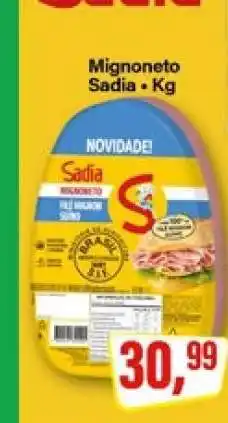 Rede Supermarket Mignoneto Sadia oferta