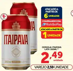 Roldão Cerveja itaipava lata oferta