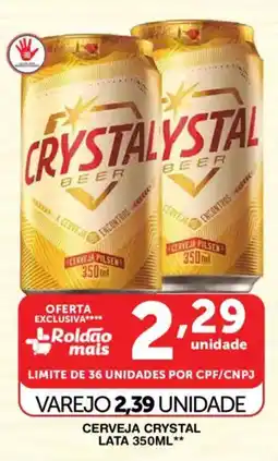 Roldão Cerveja crystal lata oferta
