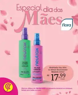 Comercial Esperança Modelador Day After ou Sérum Reconstrutor Neutrox oferta