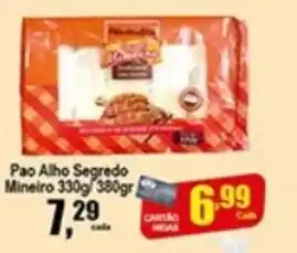 Higa's Supermercado Pao Alho Segredo Mineiro 330g/380g oferta