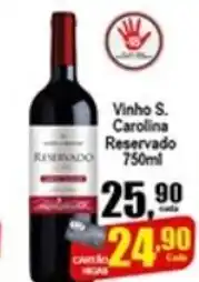 Higa's Supermercado Vinho S. Carolina Reservado 750ml oferta