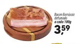 Asun Bacon Borrússia defumado a cada oferta