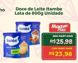 Mart Minas Doce de Leite Itambe Lata de Unidade oferta