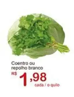 Giga Atacado Coentro ou repolho branco oferta