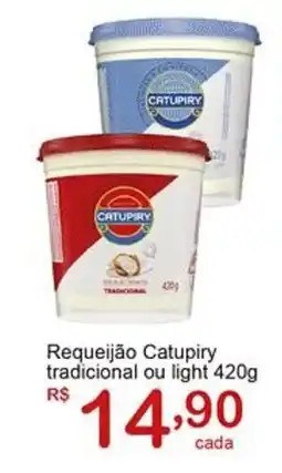 Giga Atacado Requeijão Catupiry tradicional ou light oferta