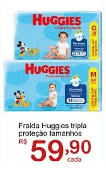 Giga Atacado Fralda Huggies tripla proteção tamanhos oferta