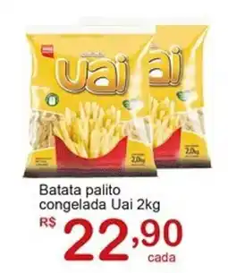 Giga Atacado Batata palito congelada Uai oferta