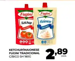 Fort Atacadista Ketchup/maionese fugini tradicional c/bico sh oferta