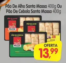 Cercadão Pão De Alho Santa Massa Ou Pão De Cebola Santa Massa oferta