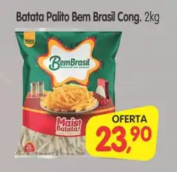 Cercadão Batata Palito Bem Brasil Cong. oferta