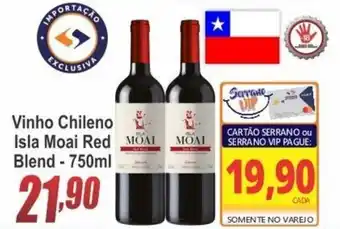 Serrano Supermercado Vinho Chileno isla Moai Red Blend 750ml oferta