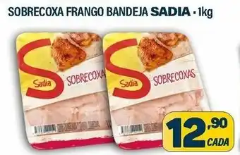 Dom Atacadista Sobrecoxa Frango Bandeja Sadia 1kg oferta