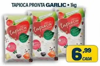 Dom Atacadista Tapioca Pronta Garlic 1kg oferta