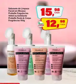 Rede Supermarket Sabonete de Limpeza Facial em Mousse Probelle Fragrâncias ou Esfoliante Probelle Rosto & Corpo Fragrâncias oferta