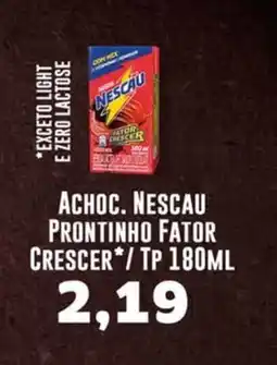 Supermercados Tauste ACHOC. NESCAU PRONTINHO FATOR CRESCER*/TP oferta