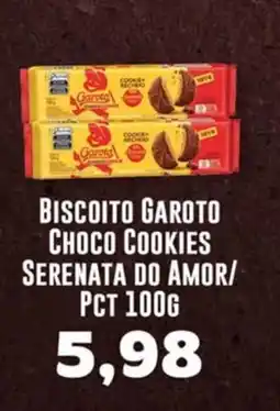 Supermercados Tauste Biscoito garoto choco cookies serenata do amor/ pct oferta