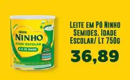 Supermercados Tauste Leite em pó ninho semides. idade escolar/ lt oferta