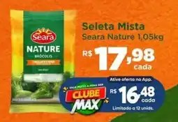 Max Atacadista Seleta Mista Seara Nature oferta