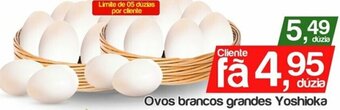 Ovos Brancos grandes Yoshioka