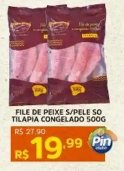 Pinheiro Supermercado File de peixe s/pele so tilapia congelado oferta