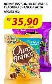 Assaí Atacadista Bombons Sonho De Valsa Ou Ouro Branco Lacta oferta