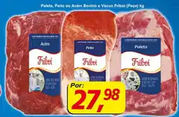 Supermercados Guanabara Paleta, Peito ou Acém Bovino a Vácuo Friboi (Peça) oferta