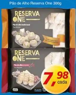Supermercados Guanabara Pão de Alho Reserva One oferta