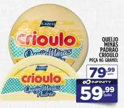 Preço & Cia Queijo minas padrao crioulo peça granel oferta