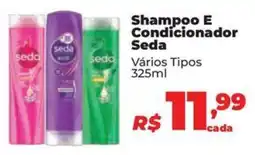 Supermercados Mateus Shampoo E Condicionador Seda Vários Tipos oferta