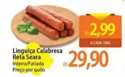 Atacadão Linguiça Calabresa Reta Seara Inteira/Fatiada oferta