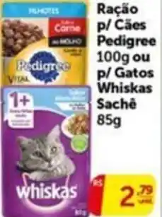 Pires Ração p/ Cães Pedigree ou p/Gatos Whiskas Sachê oferta
