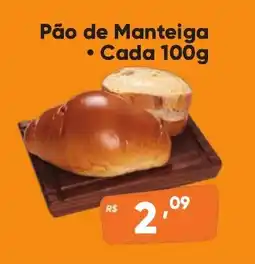 Supermercados Pague Menos Pão de Manteiga • Cada oferta