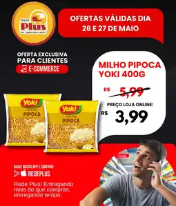 Rede Plus Supermercados Milho pipoca yoki oferta