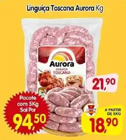 Cercadão Linguiça Toscana Aurora oferta