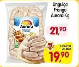 Cercadão Linguiça Frango Aurora oferta