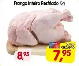 Cercadão Frango Inteiro Resfriado oferta