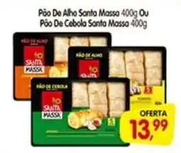 Cercadão Pão De Alho Santa Massa Ou Pão De Cebola Santa Massa oferta